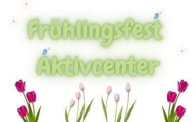 Frühlingsfest im Aktivcenter