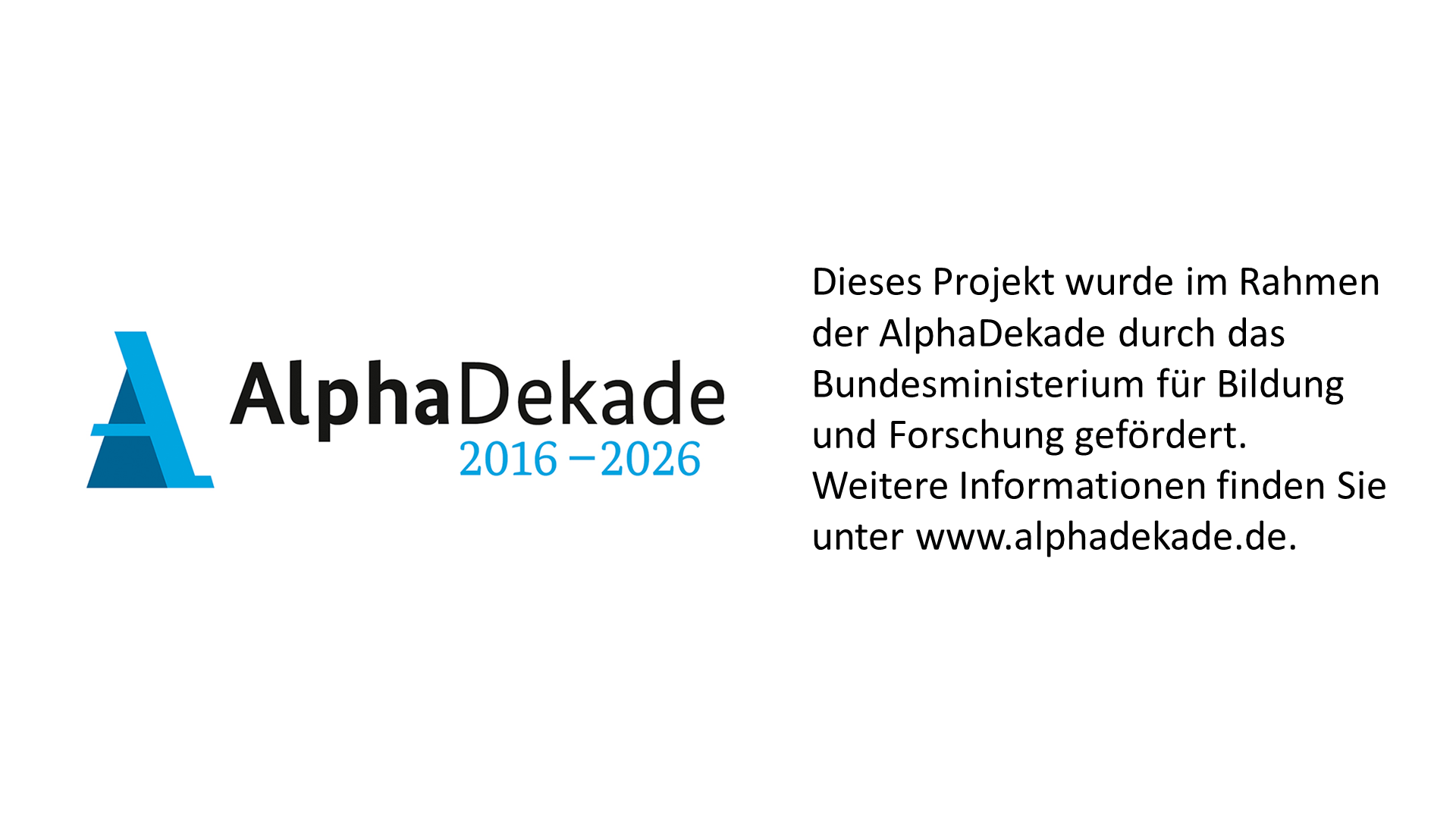 Logo der AlphaDekade mit blauem Buchstaben „A“ und dem Schriftzug „AlphaDekade 2016–2026“ sowie Hinweis auf die Förderung durch das Bundesministerium für Bildung und Forschung.