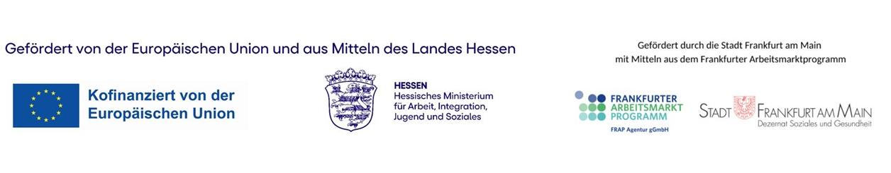Förderhinweis mit Logos der Europäischen Union, des Landes Hessen, des Frankfurter Arbeitsmarktprogramms und der Stadt Frankfurt am Main auf weißem Hintergrund.