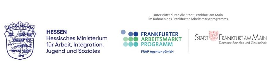Logos des Hessischen Ministeriums für Arbeit, Integration, Jugend und Soziales, des Frankfurter Arbeitsmarktprogramms und der Stadt Frankfurt am Main als Förderpartner.